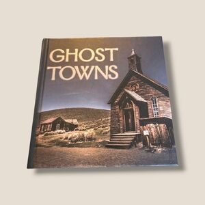 Ghost Towns Hardcover Coffee Table Book - Black Cover